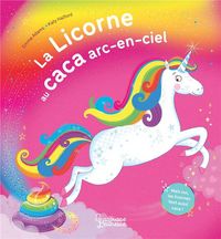 Produktbild: La licorne au caca arc-en-ciel