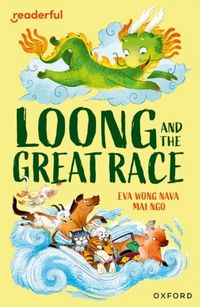 Produktbild: Readerful Independent Library: Level 15: Loong and the Great Race