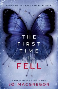 Produktbild: The First Time I Fell (Garnet McGee, #2)