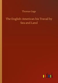 Produktbild: The English-American his Travail by Sea and Land