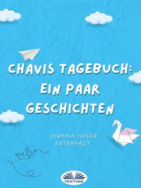 Produktbild: Chavis Tagebuch: Ein Paar Geschichten