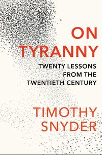 Bild vom Artikel On Tyranny vom Autor Timothy Snyder