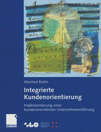 Bild vom Artikel Integrierte Kundenorientierung vom Autor Manfred Bruhn