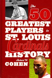 Produktbild: 50 Greatest Players in St. Louis Cardinals History