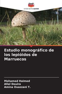 Produktbild: Estudio monogr&aacute;fico de los lepi&oacute;idos de Marruecos