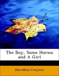 Produktbild: Conyers, D: Boy, Some Horses and A Girl