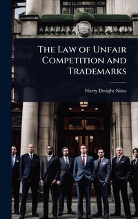 Produktbild: The Law of Unfair Competition and Trademarks