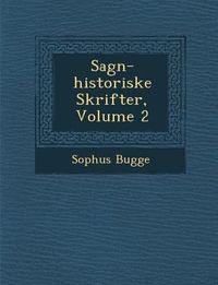 Produktbild: Sagn-Historiske Skrifter, Volume 2