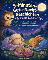 Produktbild: 5-Minuten-Gute-Nacht-Geschichten f&uuml;r kleine Kuscheltiere