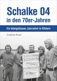 Produktbild: Schalke 04 in den 70er-Jahren