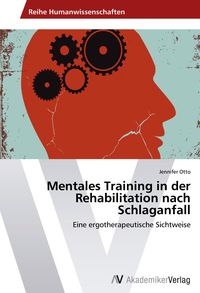 Produktbild: Mentales Training in der Rehabilitation nach Schlaganfall
