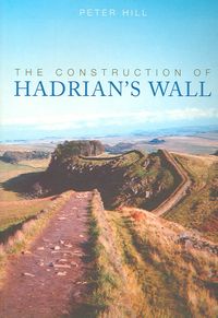 Produktbild: The Construction of Hadrian's Wall