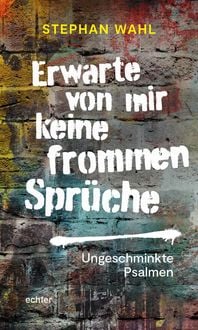 Produktbild: Erwarte von mir keine frommen Spr&uuml;che
