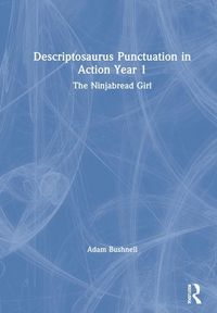 Produktbild: Bushnell, A: Descriptosaurus Punctuation in Action Year 1: T