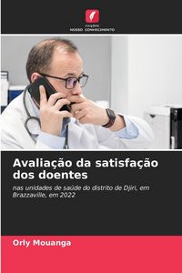 Produktbild: Avalia&ccedil;&atilde;o da satisfa&ccedil;&atilde;o dos doentes