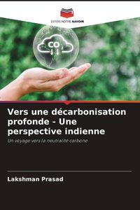 Produktbild: Vers une d&eacute;carbonisation profonde - Une perspective indienne