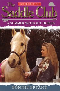 Produktbild: Saddle Club Super 1: A Summer Without Horses
