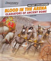 Produktbild: Blood in the Arena: Gladiators of Ancient Rome