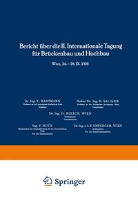Produktbild: Bericht &uuml;ber die II. Internationale Tagung f&uuml;r Br&uuml;ckenbau und Hochbau / Report of the 2nd International Congress for Bridge- and Structural Engineering / Compte-Rendu du 2me Congr&egrave;s International de Construction des Ponts et Charpentes