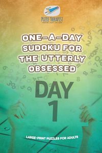 Produktbild: One-a-Day Sudoku for the Utterly Obsessed | Large-Print Puzzles for Adults