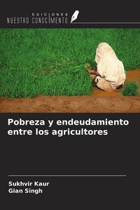 Produktbild: Pobreza y endeudamiento entre los agricultores