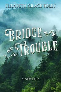 Produktbild: Bridge to Trouble: A Novella
