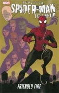 Produktbild: Waid, M: Superior Spider-man Team-up: Friendly Fire