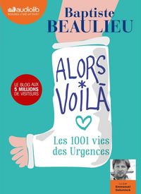 Produktbild: Alors voil&agrave; : les 1 001 vies des urgences