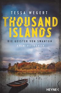 Bild vom Artikel Thousand Islands - Die Geister von Swanton vom Autor Tessa Wegert