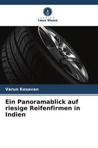 Produktbild: Ein Panoramablick auf riesige Reifenfirmen in Indien