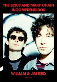Produktbild: Incomprendidos: The Jesus and Mary Chain