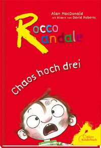 Bild vom Artikel Rocco Randale - Chaos hoch drei vom Autor Alan MacDonald