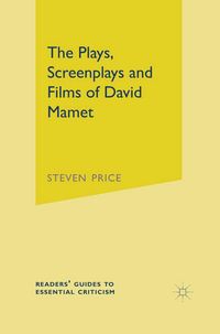 Produktbild: The Plays, Screenplays and Films of David Mamet