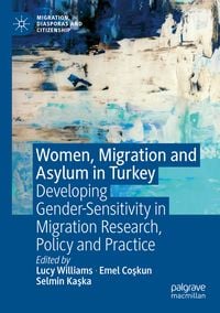 Produktbild: Women, Migration and Asylum in Turkey