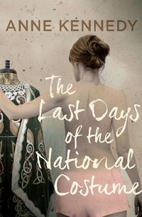 Produktbild: Kennedy, A: The Last Days of the National Costume
