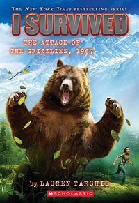 Produktbild: I Survived the Attack of the Grizzlies, 1967 (I Survived #17)