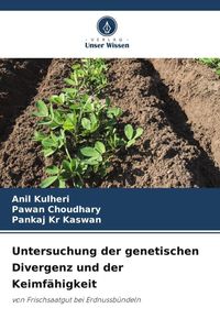 Produktbild: Untersuchung der genetischen Divergenz und der Keimf&auml;higkeit