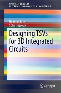 Produktbild: Designing TSVs for 3D Integrated Circuits