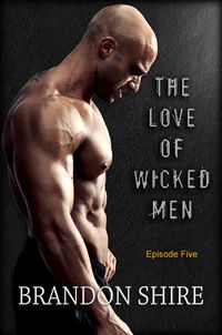 Produktbild: The Love of Wicked Men (Episode Five)