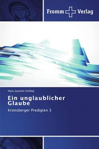 Produktbild: Ein unglaublicher Glaube