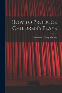 Produktbild: How to Produce Children's Plays