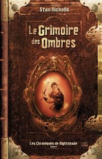 Produktbild: Les Chroniques de Nightshade, T1 : Le Grimoire des Ombres