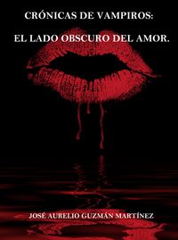 Produktbild: Cr&oacute;nicas de Vampiros. El lado obscuro del amor