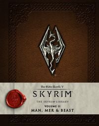 Produktbild: The Elder Scrolls V: Skyrim - The Skyrim Library, Vol. II: Man, Mer, and Beast