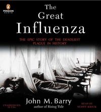 Produktbild: The Great Influenza: The Epic Story of the Deadliest Plague in History