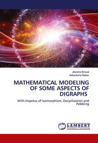 Produktbild: MATHEMATICAL MODELING OF SOME ASPECTS OF DIGRAPHS