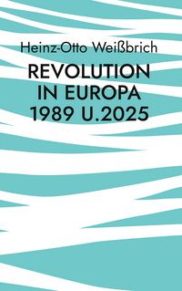 Produktbild: Revolution in Europa 1989 u.2025