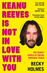 Produktbild: Keanu Reeves is Not in Love with You