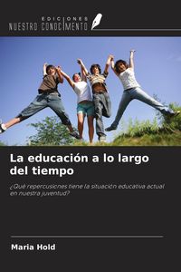 Produktbild: La educaci&oacute;n a lo largo del tiempo
