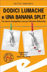 Produktbild: Dodici lumache e una banana split